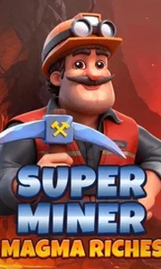 Super Miner Magma Riches